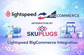 Connect Lightspeed with BigCommerce Using SKUPlugs, San Francisco