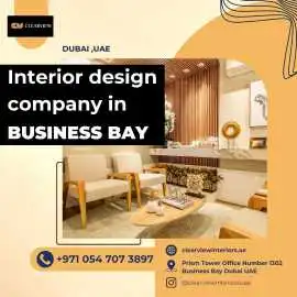 Interior Design Company in Business Bay | Clearvie, Dubai