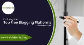 The Best Free Blogging Platforms in 2024, Ahmedabad