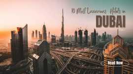 10 Most Luxurious Hotel in Dubai in 2024, Dubai
