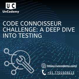 Code Conoisseur Challenge A Deep Dive into Testing, Agra