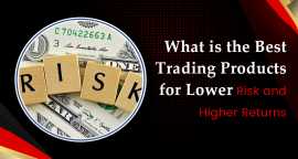 What is the Best Trading Products for Lower Risk , Port Louis