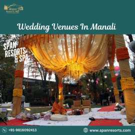 Dream Wedding Venues in Manali at Span Resorts!
