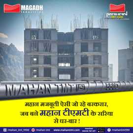Unmatched Strength That Lasts with Mahan TMT Bars, Patna