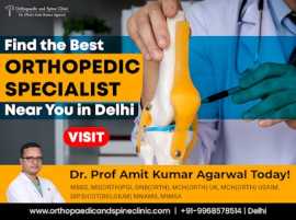 Top Orthopedic Surgeon in Delhi – Dr. Amit Kumar, New Delhi