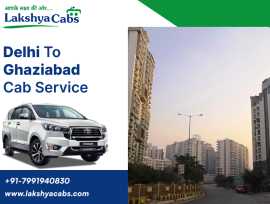 Outstation Delhi To Ghaziabad Taxi Service | 24/7 , Lucknow