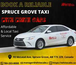 Book a Reliable Spruce Grove Taxi with White Cabs , Spruce Grove