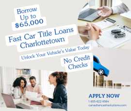 Quick Cash Car Title Loans Charlottetown, Charlottetown