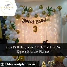 Make Memories with Elite Event Planner, Your Birth, Noida
