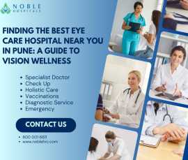 Exceptional Eye Care at Noble Hospitals , Mumbai
