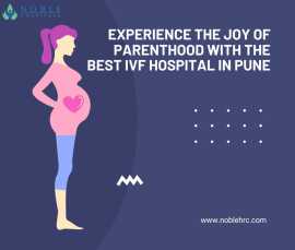 Experience the Joy of Parenthood with the Best IVF, Pune