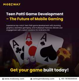 Teen Patti Game Development The Future of Mob, New City