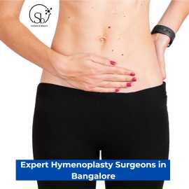 Expert Hymenoplasty Surgeons in Bangalore, Bengaluru