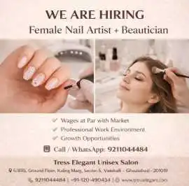 Nail Artist & Beautician Required in Vaishali, Ghaziabad