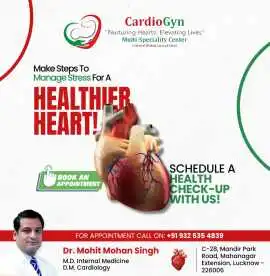 Experienced Cardiology Doctor in Mahanagar for Com, Lucknow