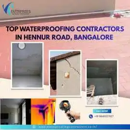 Top Waterproofing Contractors in Hennur Road, Bengaluru