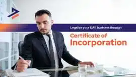 How to Obtain a Certificate of Incorporation UAE (, Dubai