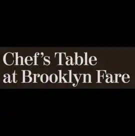 The Chef's Table at Brooklyn Fare, New York