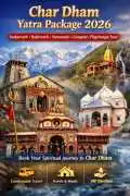 Affordable Char Dham Yatra Package –Booking open, Ghaziabad