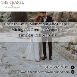 Cherish Every Moment at The Chapel: Michigan's Pre, Fennville