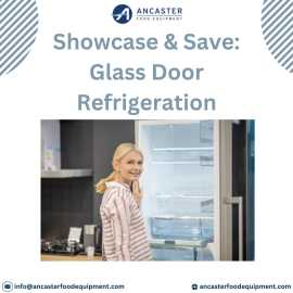 Showcase & Save: Glass Door Refrigeration, $ 500