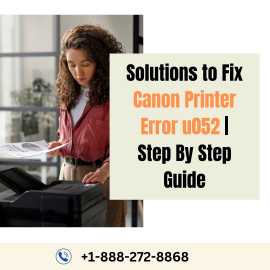 Solutions to Fix Canon Printer Error u052, Haltom City