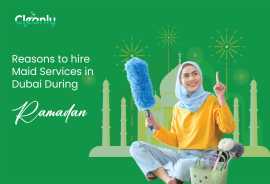Reasons to hire maid services in Dubai , Dubai