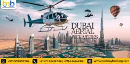 Explore Dubai Aerial Activities With BookMyBooking, Dubai