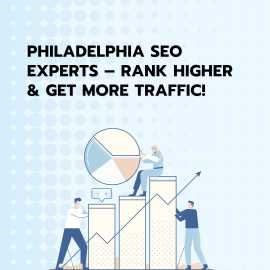 Philadelphia SEO Experts – Rank Higher & Get M, Sheridan