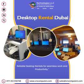 Best Desktop PC Rental Deals in Dubai - Call Now!, Dubai