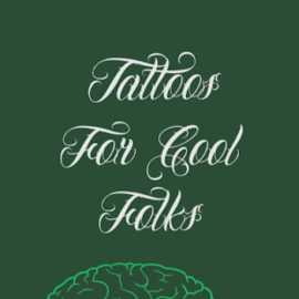 Tattoos For Cool Folks (no piercings), Columbus
