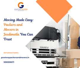 Moving Made Easy: Packers and Movers in Jeedimetla, Hyderabad