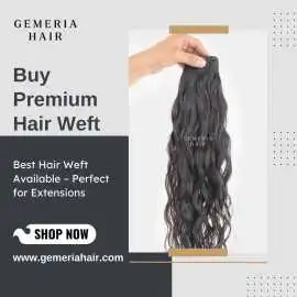 Buy Premium Hair Weft at Best Price, Dubai