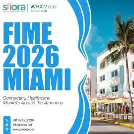 FIME 2026 Miami: Connecting Healthcare Markets Across the Americas