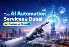  Top AI Automation Services in Dubai for Business , Dubai