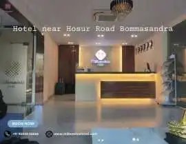 Hotel Near Hosur Road Bommasandra, Bengaluru
