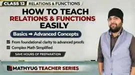 How to Teach Relations & Functions Class 12 Maths, Noida