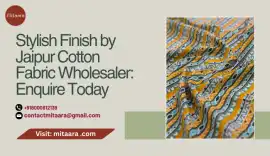 Stylish Finish by Jaipur Cotton Fabric Wholesaler, ₹ 1