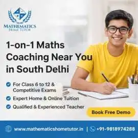 Best Maths Teacher in South Delhi Near You , New Delhi