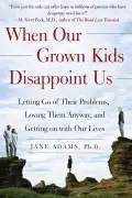 Buy When Our Grown Kids Disappoint Us Paperback at