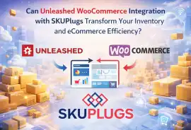 Unleashed WooCommerce Integration with SKUPlugss, Austin