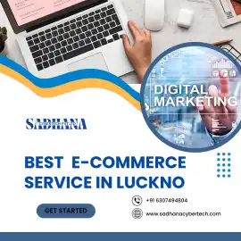 Best E-Commerce Service in Lucknow by Experts, Lucknow
