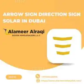 Arrow Sign Direction Sign Solar in Dubai | Alameer, Dubai