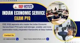 Indian Economic Service exam PYQs- Deep institute, New Delhi