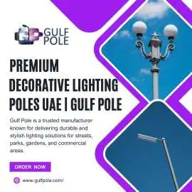 Premium Decorative Lighting Poles UAE | Gulf Pole, Sharjah