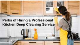Perks of Hiring a Professional Kitchen  Cleaning, Al Karama