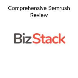 The Ultimate SEMrush Review | Bizstack, Sheridan