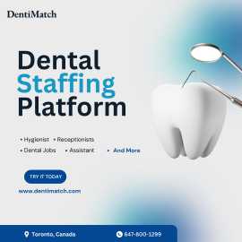 Benefits of A Temp Dental Agency in Toronto, Toronto