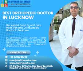 Best Orthopaedic Doctor in Lucknow – Dr. Divyanshu, Lucknow