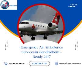 Emergency Air Ambulance Services in Gandhidham, Gandhidham